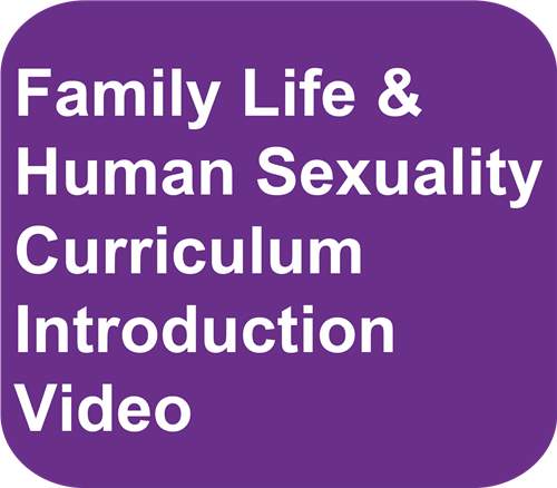 Family Life and Human Sexuality Curriculum Intro Video 